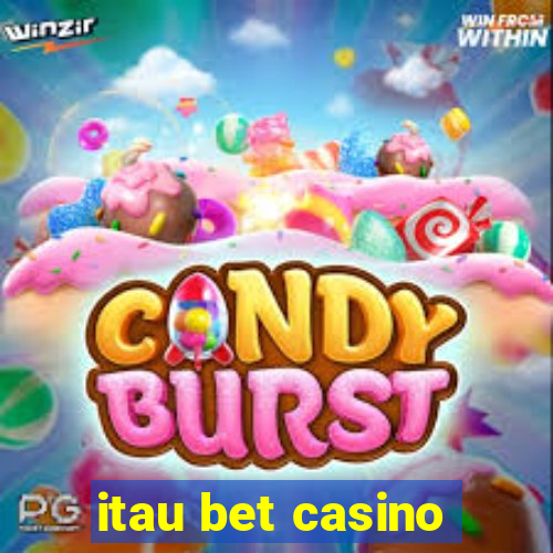 itau bet casino